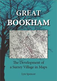 Great Bookham - Development of a Surrey Village in Maps